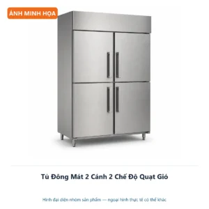 Tủ Đông Mát 2 Cánh 2 Chế Độ Quạt Gió – ảnh minh họa thiết bị inox công nghiệp.