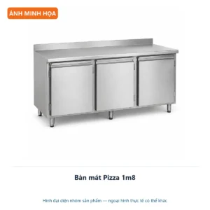 Bàn mát Pizza 1m8 – ảnh minh họa thiết bị inox công nghiệp.